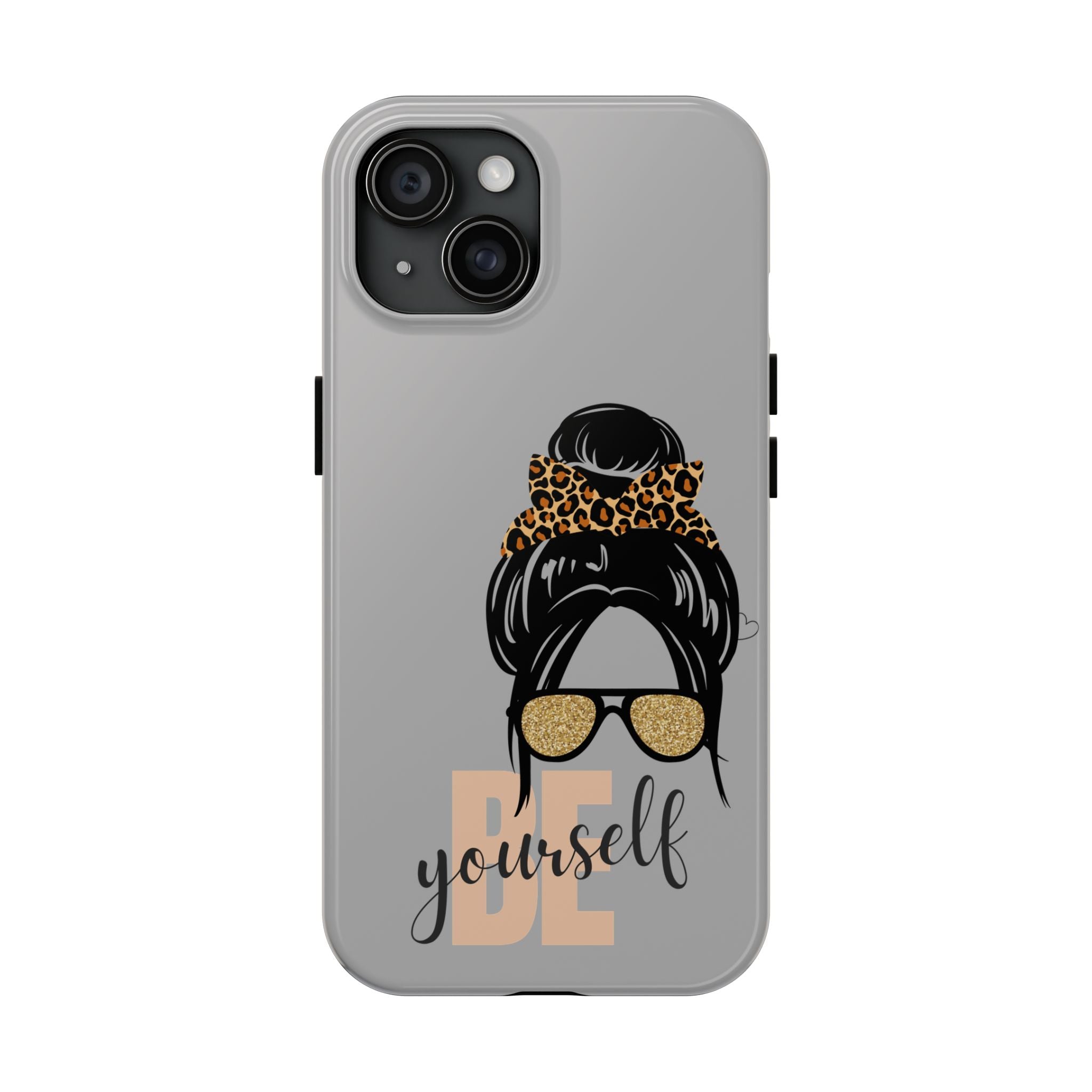 Be Yourself Phone Case