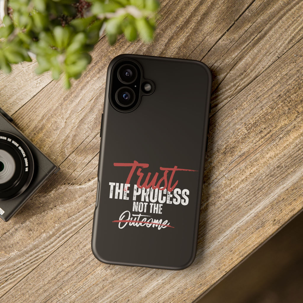 Trust The Process Phone Case