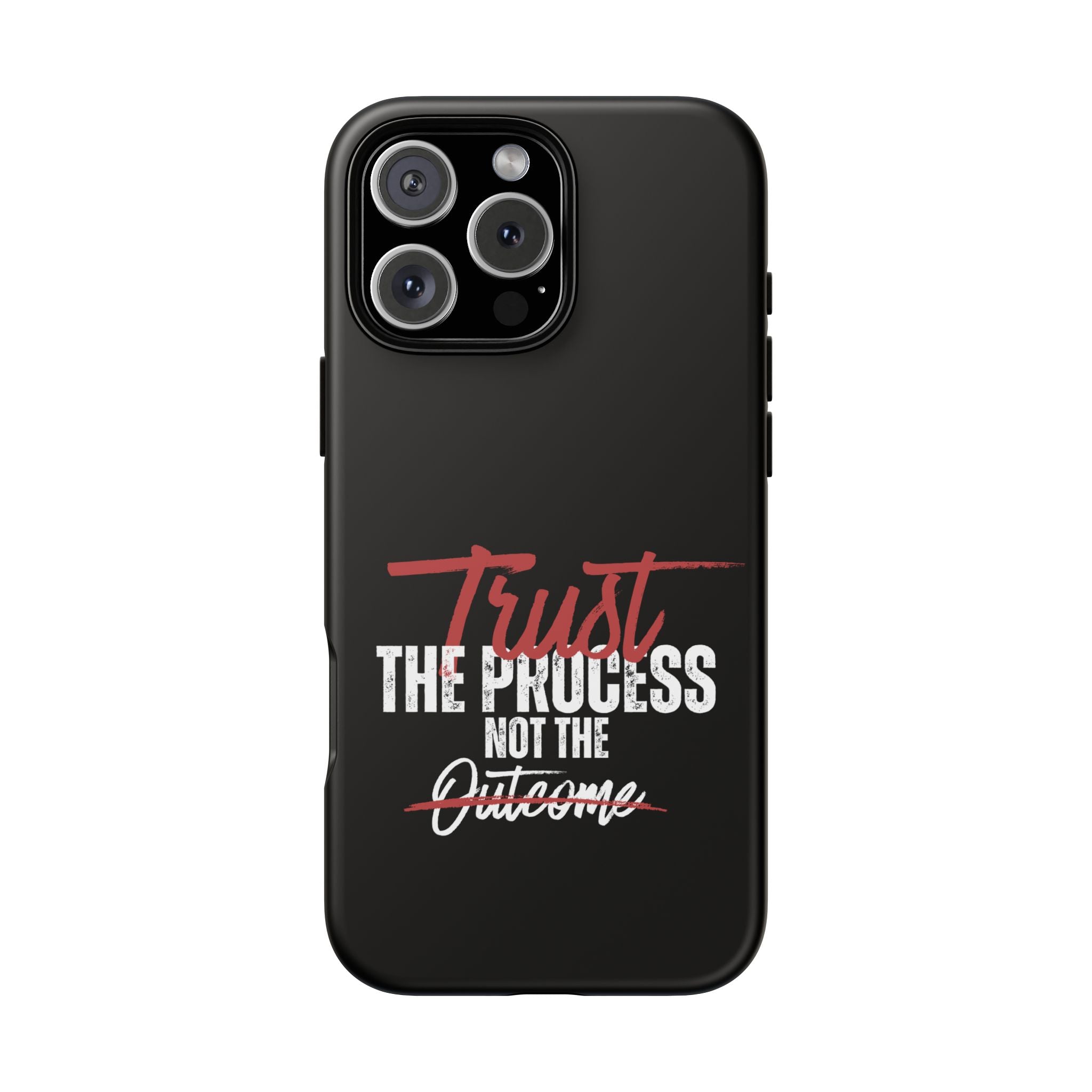 Trust The Process Phone Case