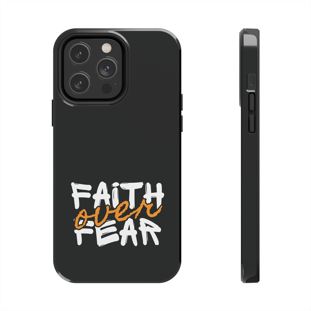Faith Over Fear Phone Case