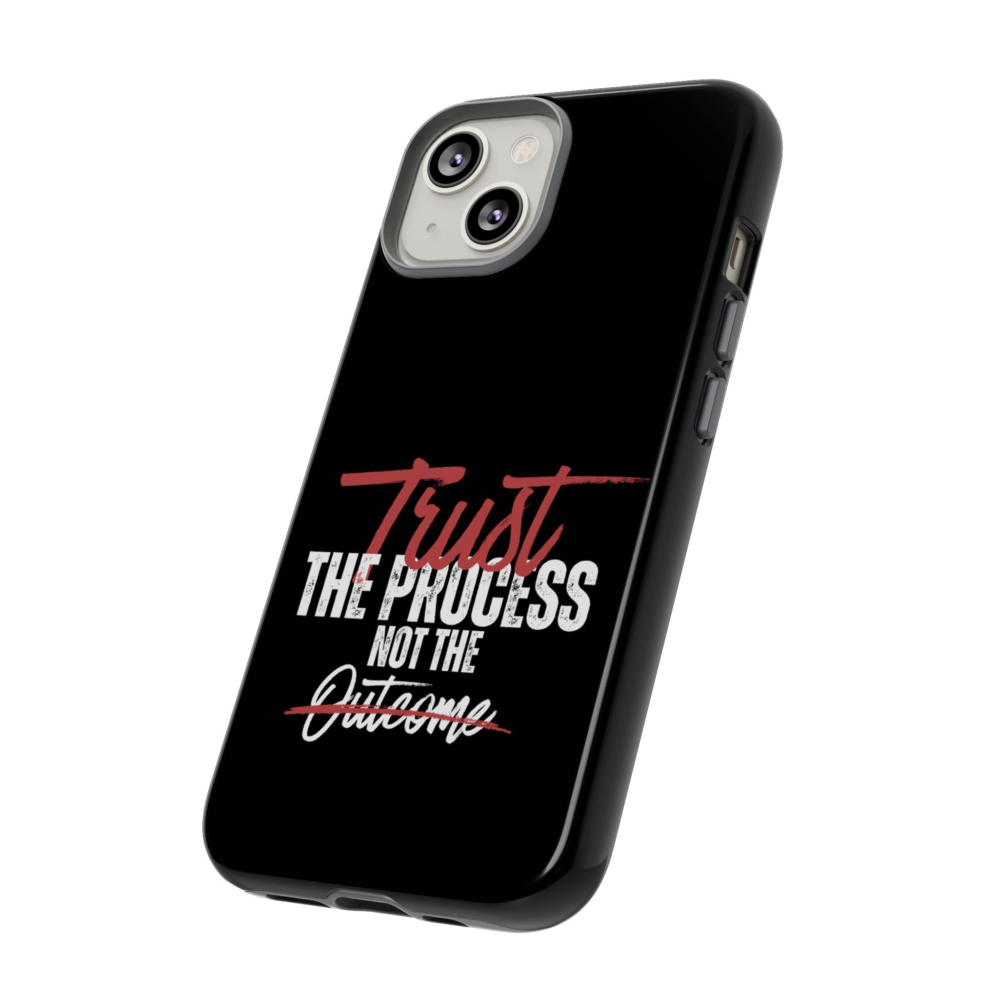 Trust The Process Phone Case