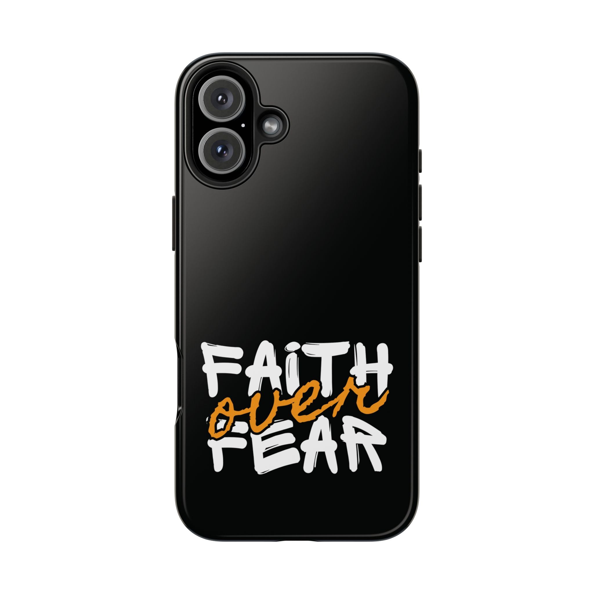 Faith Over Fear – Inspirational Phone Case.