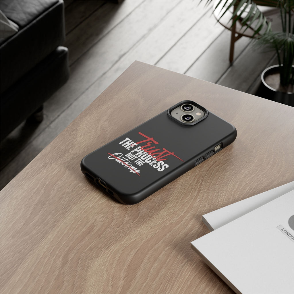 Trust The Process Phone Case