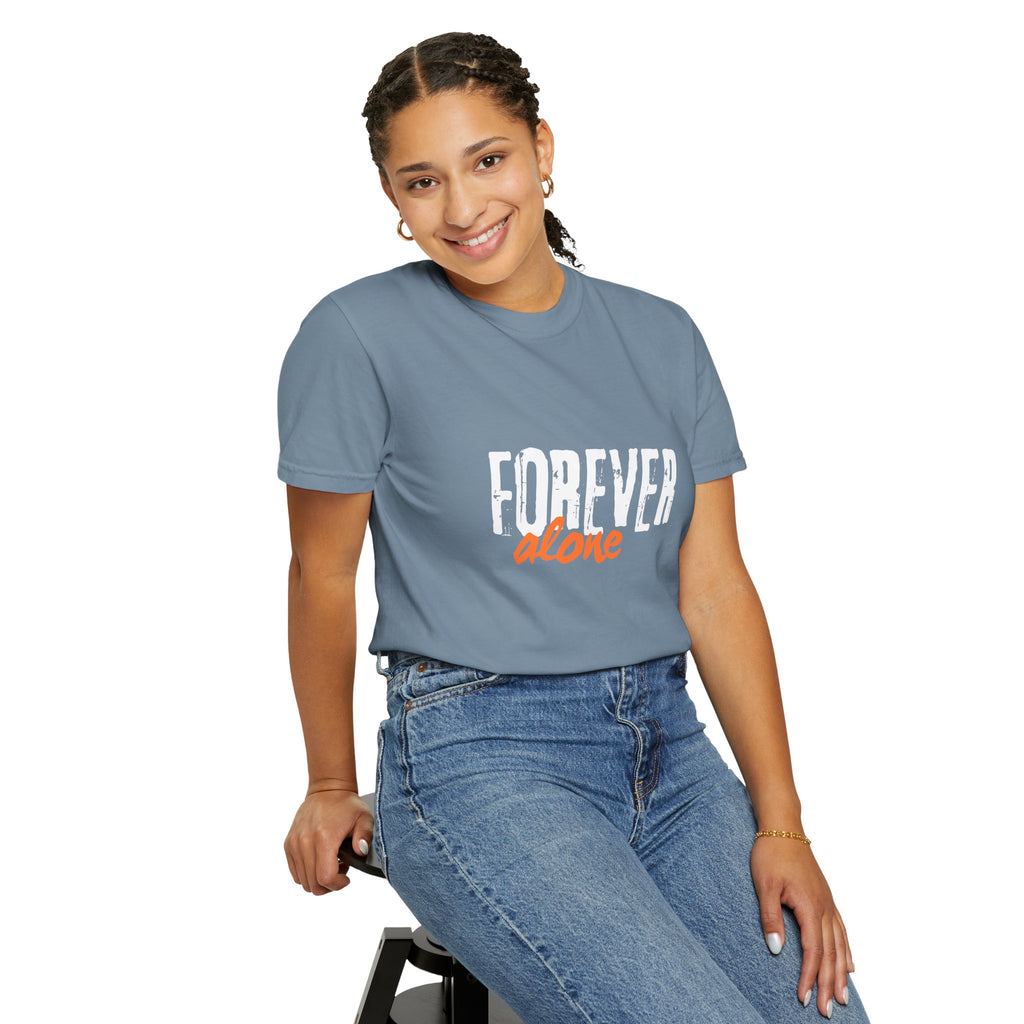 Forever Alone T-Shirt Unisex