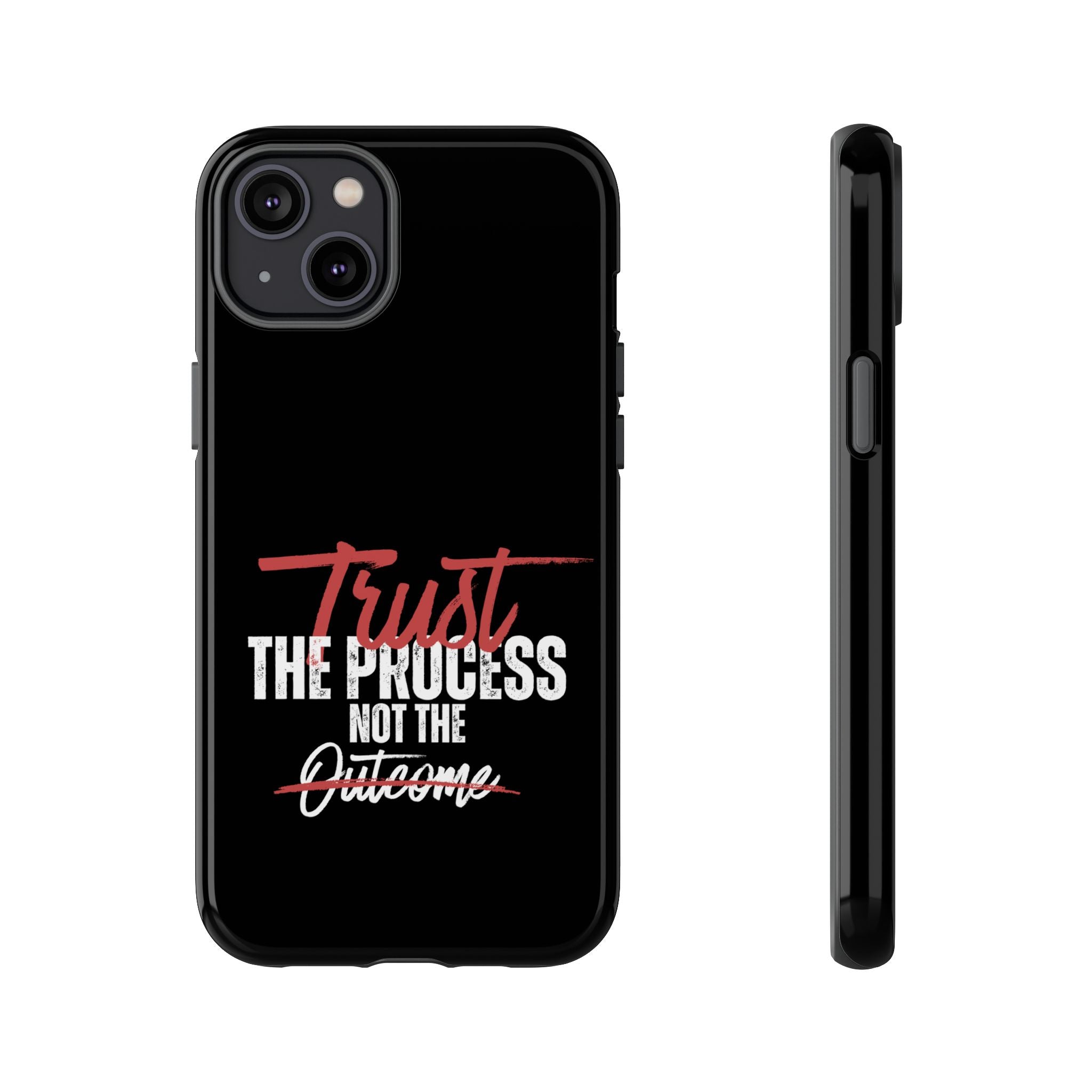 Trust The Process Phone Case