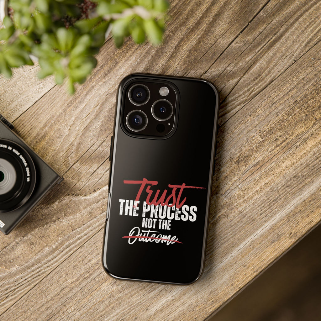 Trust The Process Phone Case