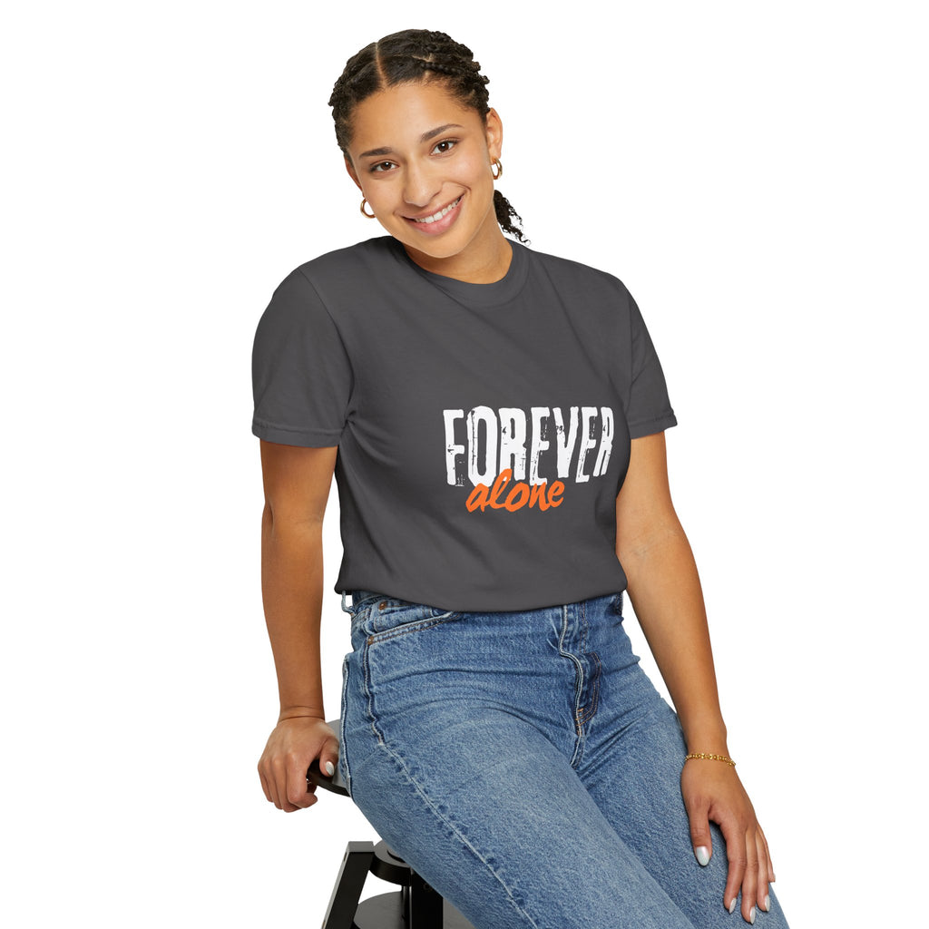 Forever Alone T-Shirt Unisex