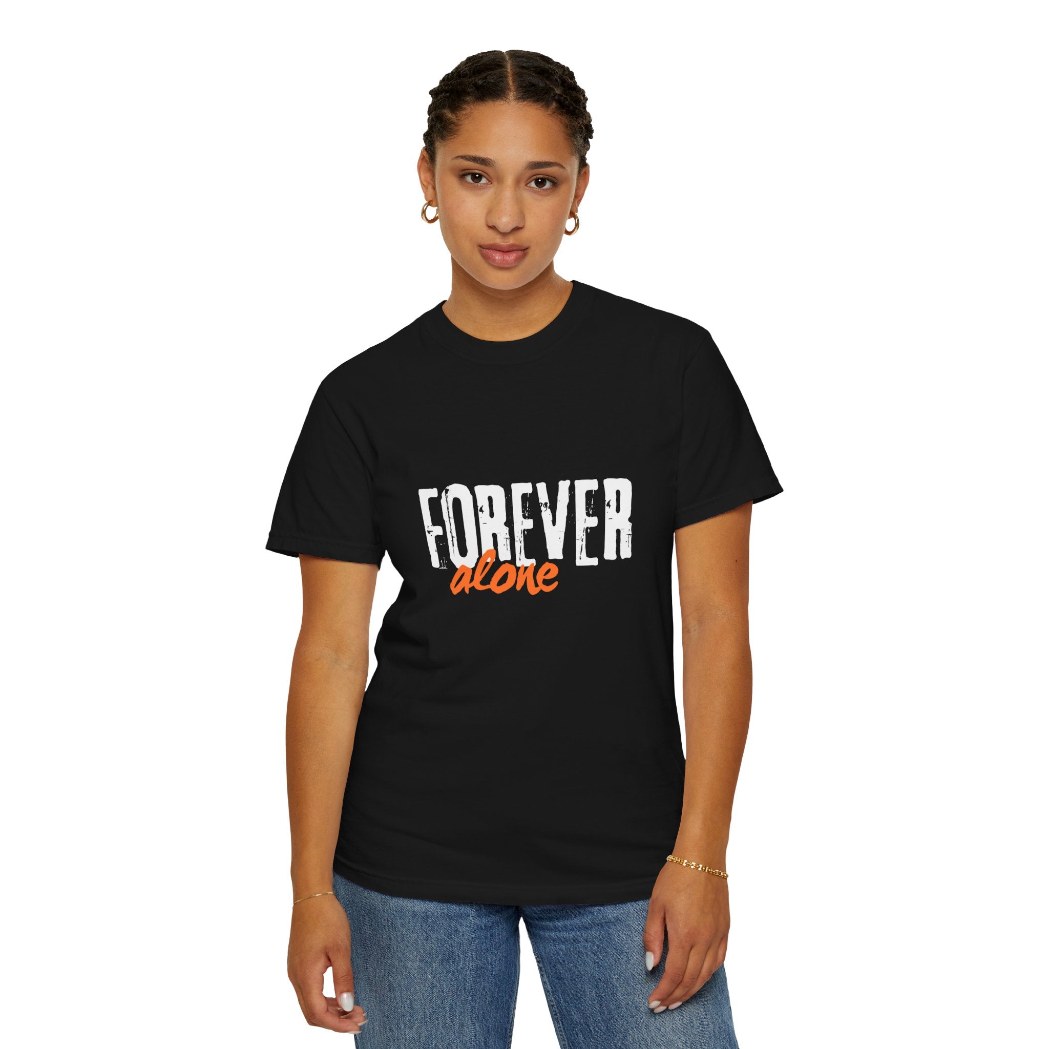 Person wearing a black t-shirt with 'Forever alone' text on a white background