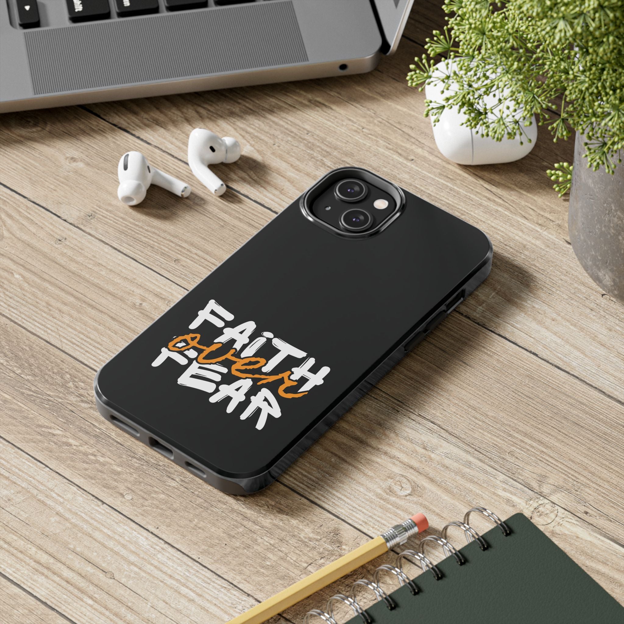 Faith Over Fear – Inspirational Phone Case.