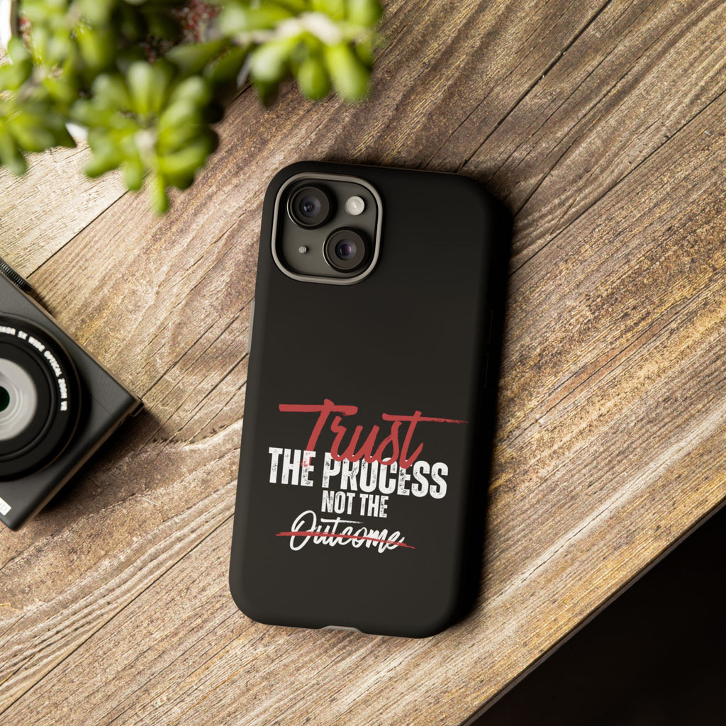 Trust The Process Phone Case