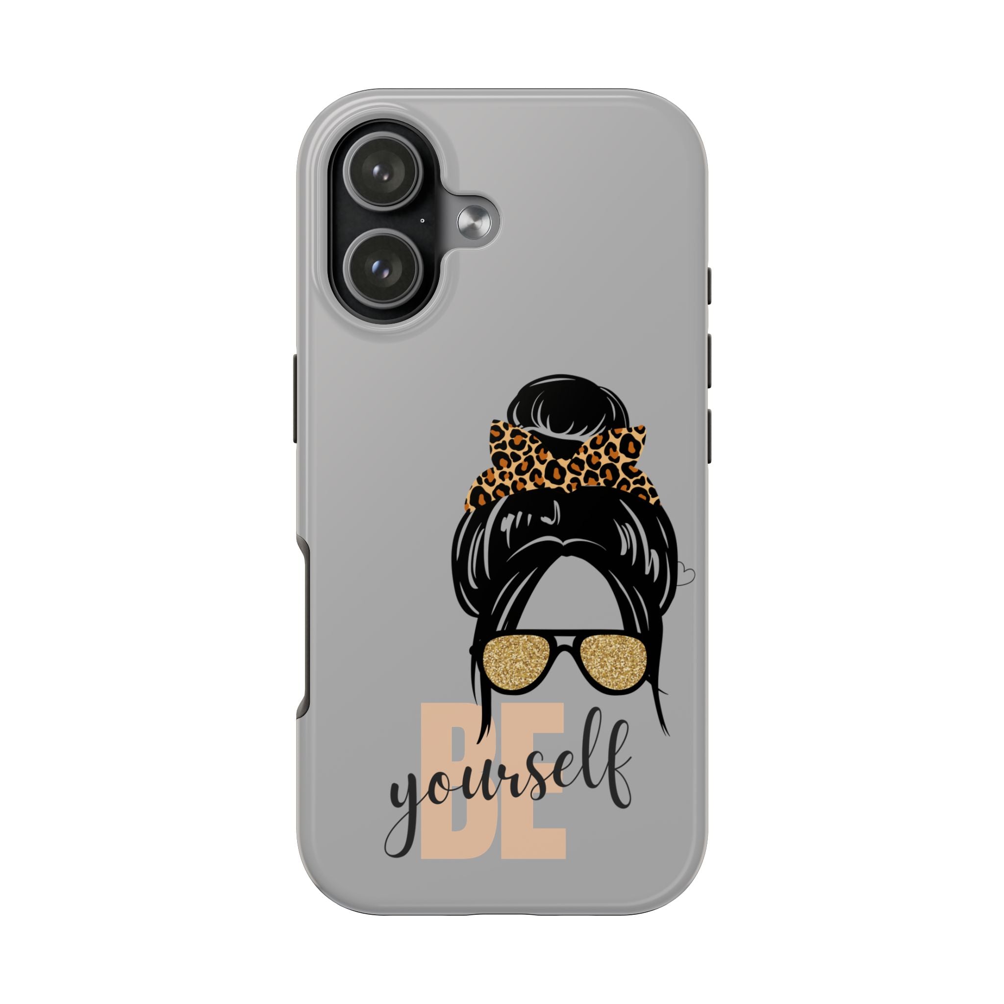 Be Yourself Phone Case