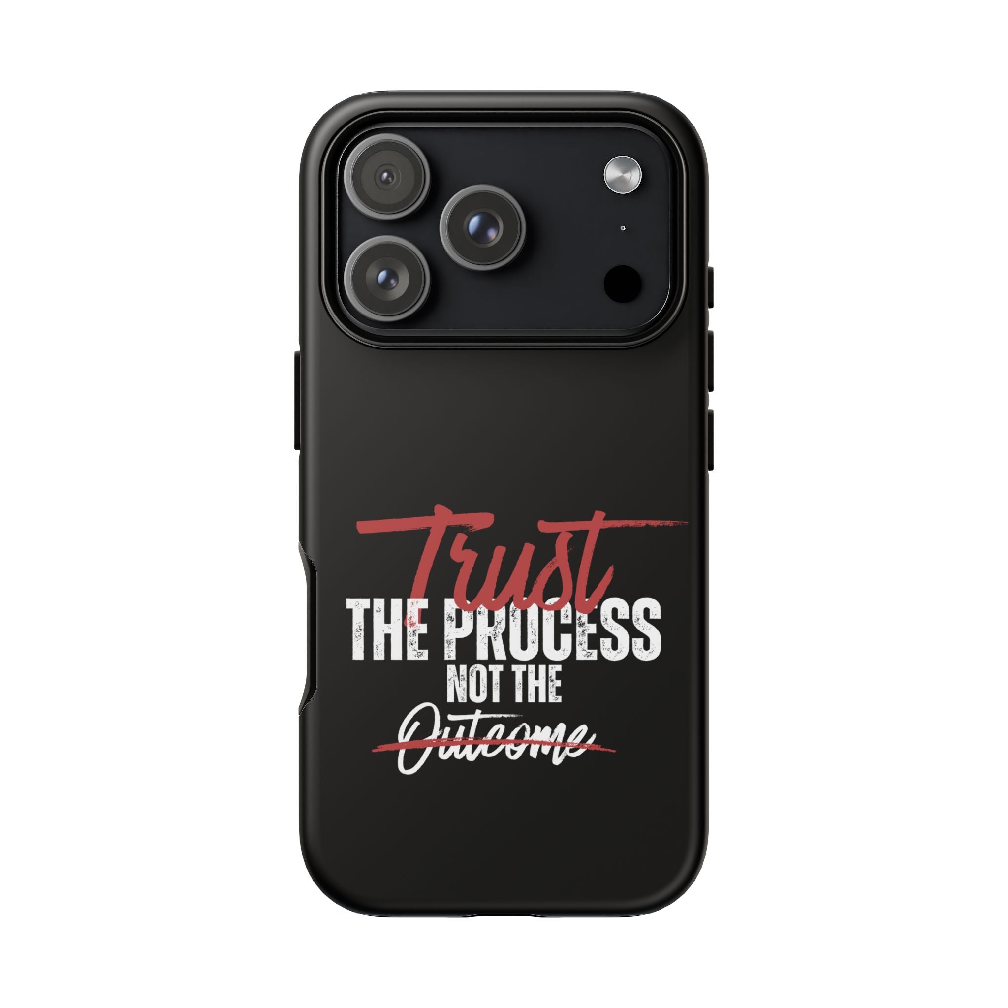 Trust The Process Phone Case