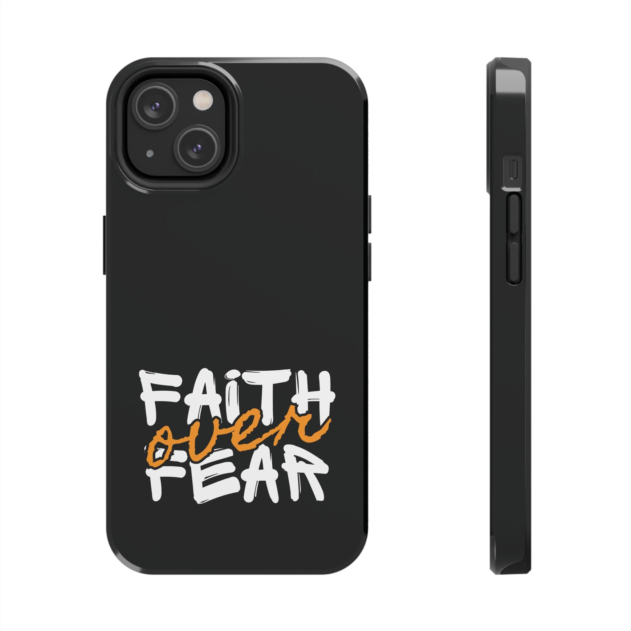 Faith Over Fear – Inspirational Phone Case.