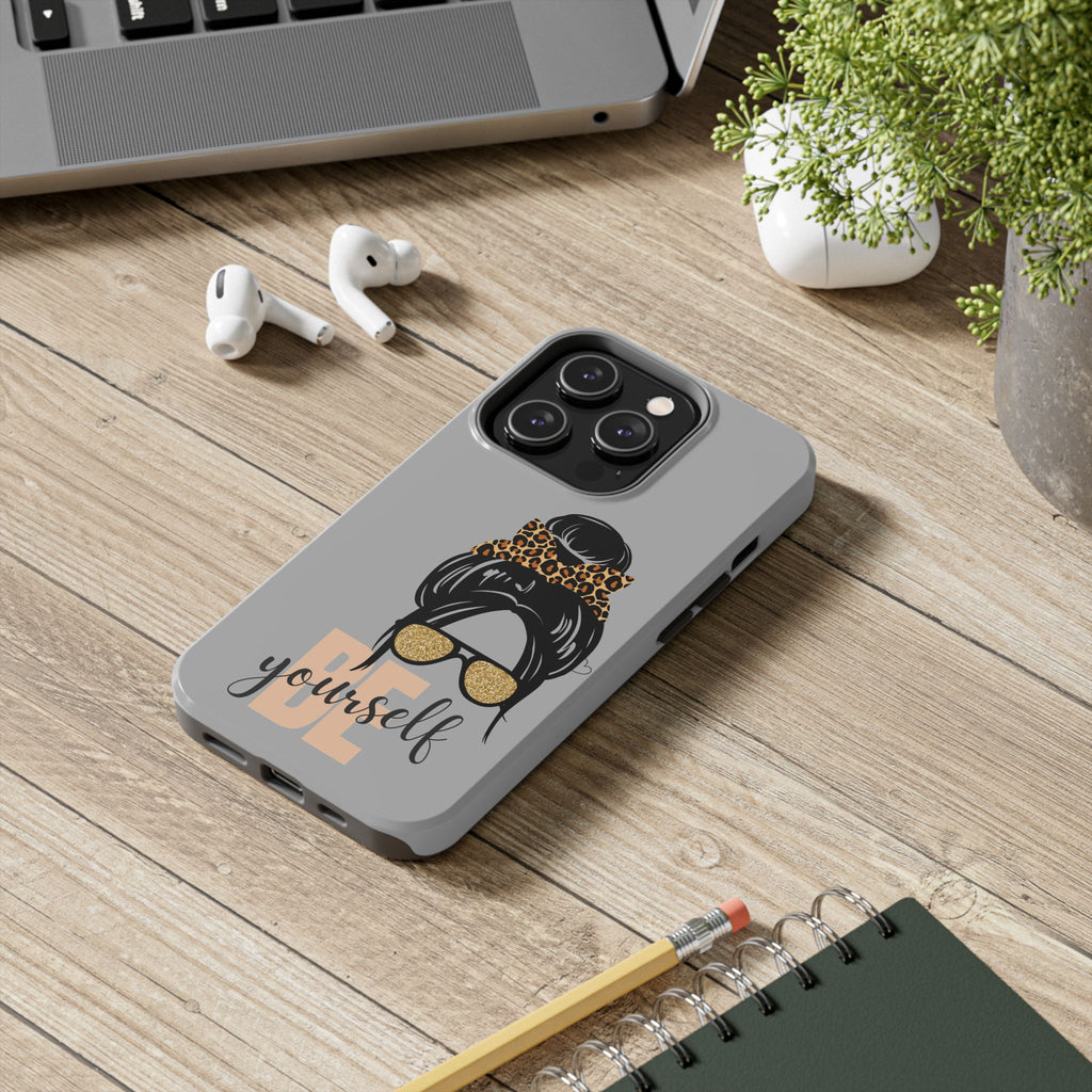Be Yourself iPhone Case – Motivational Quote Tough Phone Cover