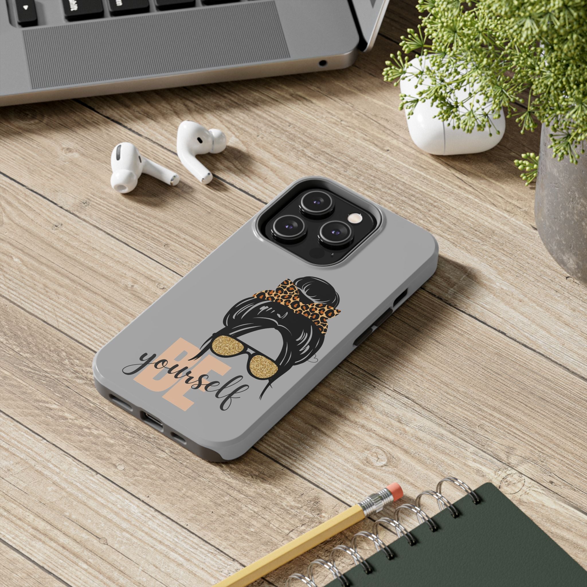 Be Yourself iPhone Case – Motivational Quote Tough Phone Cover