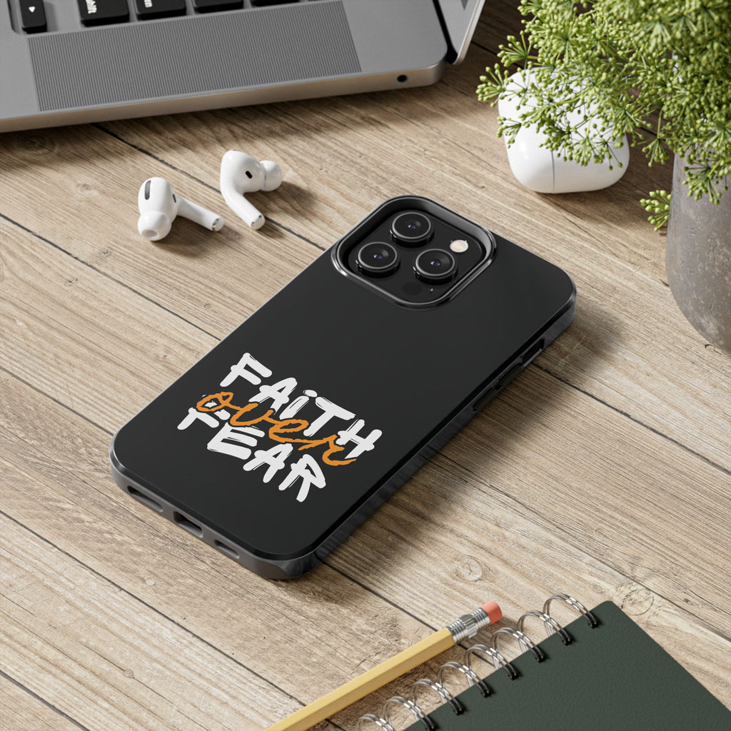 Faith Over Fear – Inspirational Phone Case.