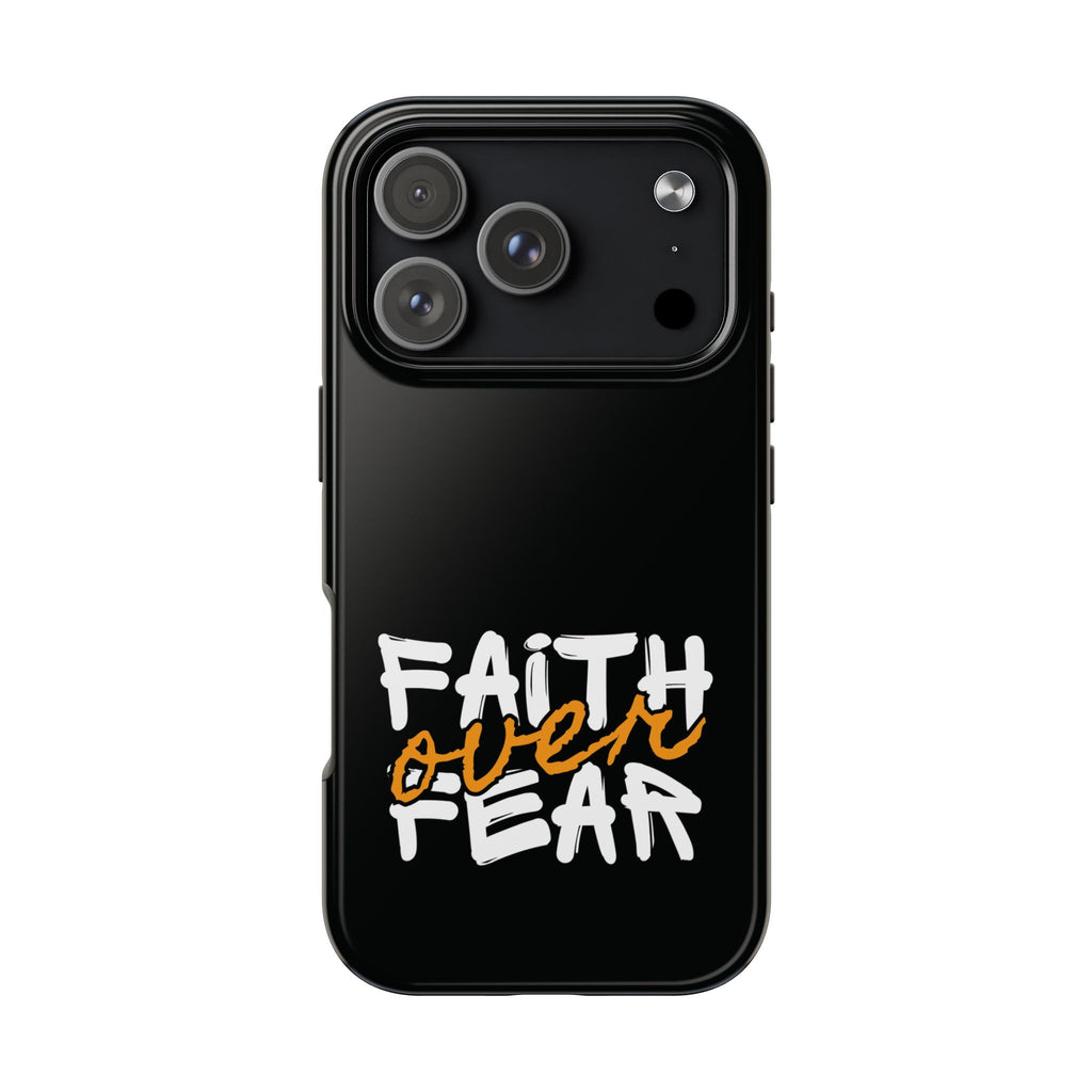 Faith Over Fear Phone Case