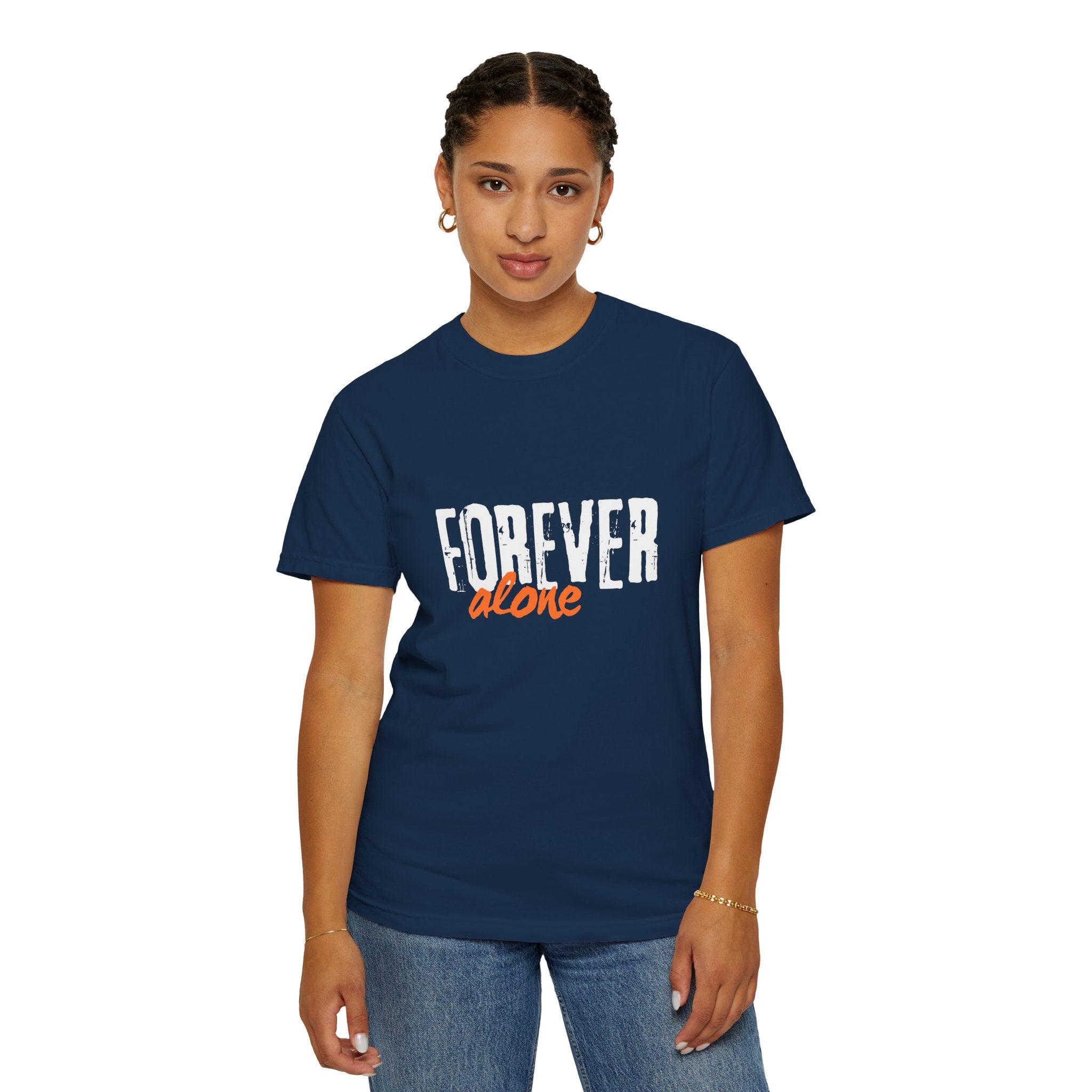 Person wearing a navy blue t-shirt with 'Forever alone' text on a white background