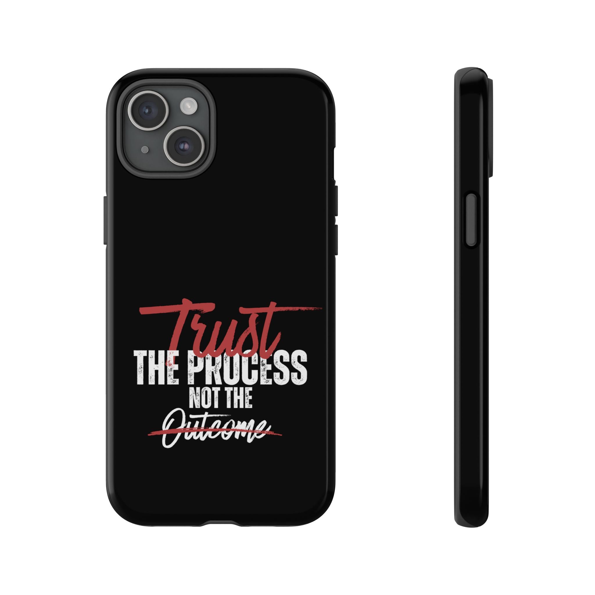 Trust The Process Phone Case